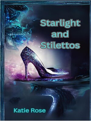 cover image of Starlight and Stilettos